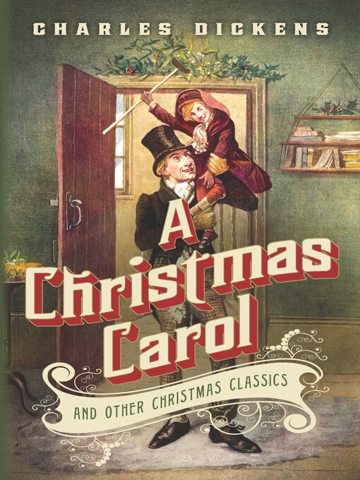 Title details for A Christmas Carol and Other Christmas Classics by Charles Dickens - Available